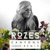 ROZES - Canyons (Trouze Remix) - Single